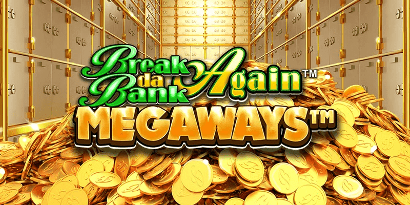 break da bank again megaways